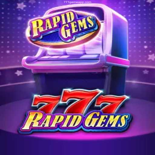 Explore the Thrilling World of RapidGems777